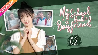 【Multi-sub】My School Hunk Boyfriend EP02 | Zhou Zijie, Zhang Dongzi | Fresh Drama screenshot 5