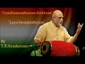 Laya swatanthiram  celebrating 75 years of indian independence india indian carnaticmusic 2022