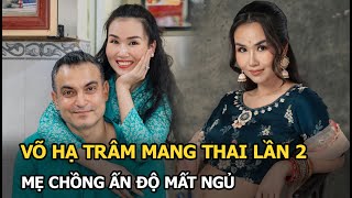 Võ Hạ Trâm mang thai lần 2, mẹ chồng Ấn Độ mất ngủ