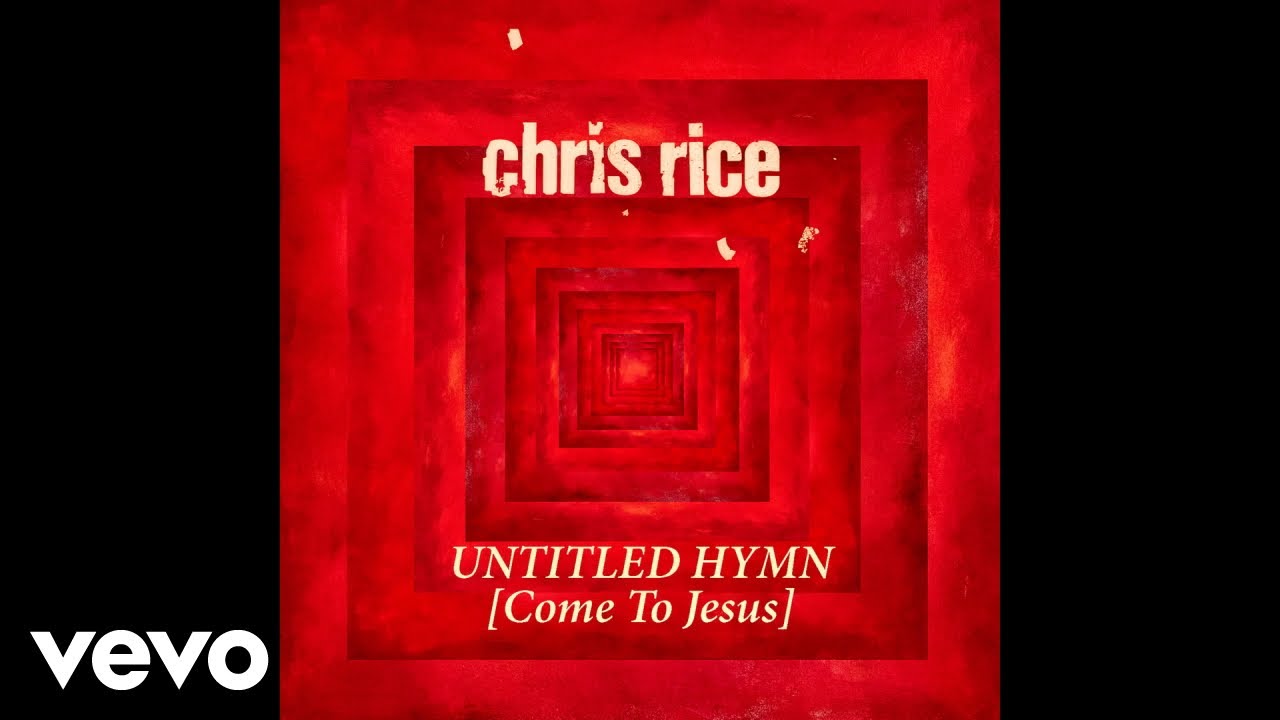 Chris Rice   Untitled Hymn Come To Jesus Audio