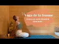 Yoga de la femme  veiller son nergie fminine