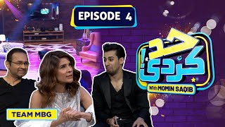 Team Money Back Guarantee (MBG) With Momin Saqib | Had Kar Di | Episode 4 | SAMAA TV