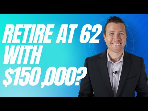 Retire At 62 With 150,000 In Retirement Savings || As A Single Person