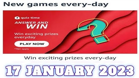 Amazon Quiz Answers Today|17 January 2023 | Daily Quiz Time