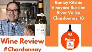 Ramey Ritchie Vineyard Russian River Valley Chardonnay 18 95 Points