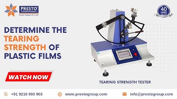 Determine the tearing strength of plastic films with Presto tearing strength tester