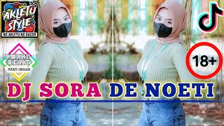 DJ VIRAL_SORA DE NOETI_REMIX[AMRAN BEAT FVNKY KUPANG]AKLETU STYLE_2023!!