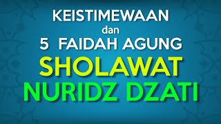 #109 SHOLAWAT NURIDZ DZATI & FAIDAHNYA YANG AGUNG
