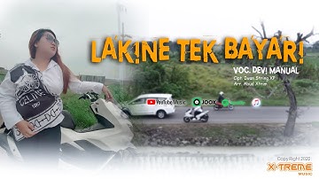 LAKINE TeK BAYARI - OFFICIAL VIDEO & MUSIK - DEVI MANUAL || TERBARU 2022