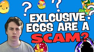 Exclusive Eggs are a WASTE!