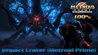 Metroid Prime Remastered 100% Walkthrough – Impact Crater (Final Boss: Metroid Prime)