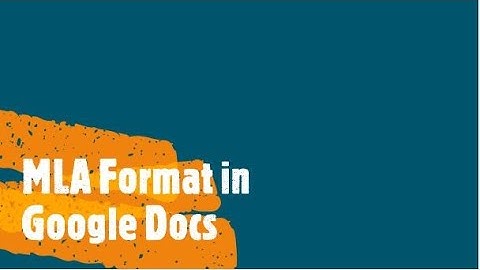 MLA Format in Google Docs (working with "Print layout" selected in "View")