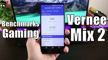 Vernee Mix 2 Performance Test: AnTuTu and Gaming