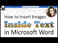 How to Insert Images Inside Text in Microsoft Word (PC and Mac)