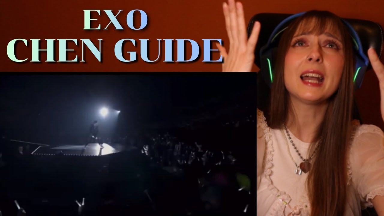 Chen EXO Guide Reaction (kind, loud, follower, SINGER)