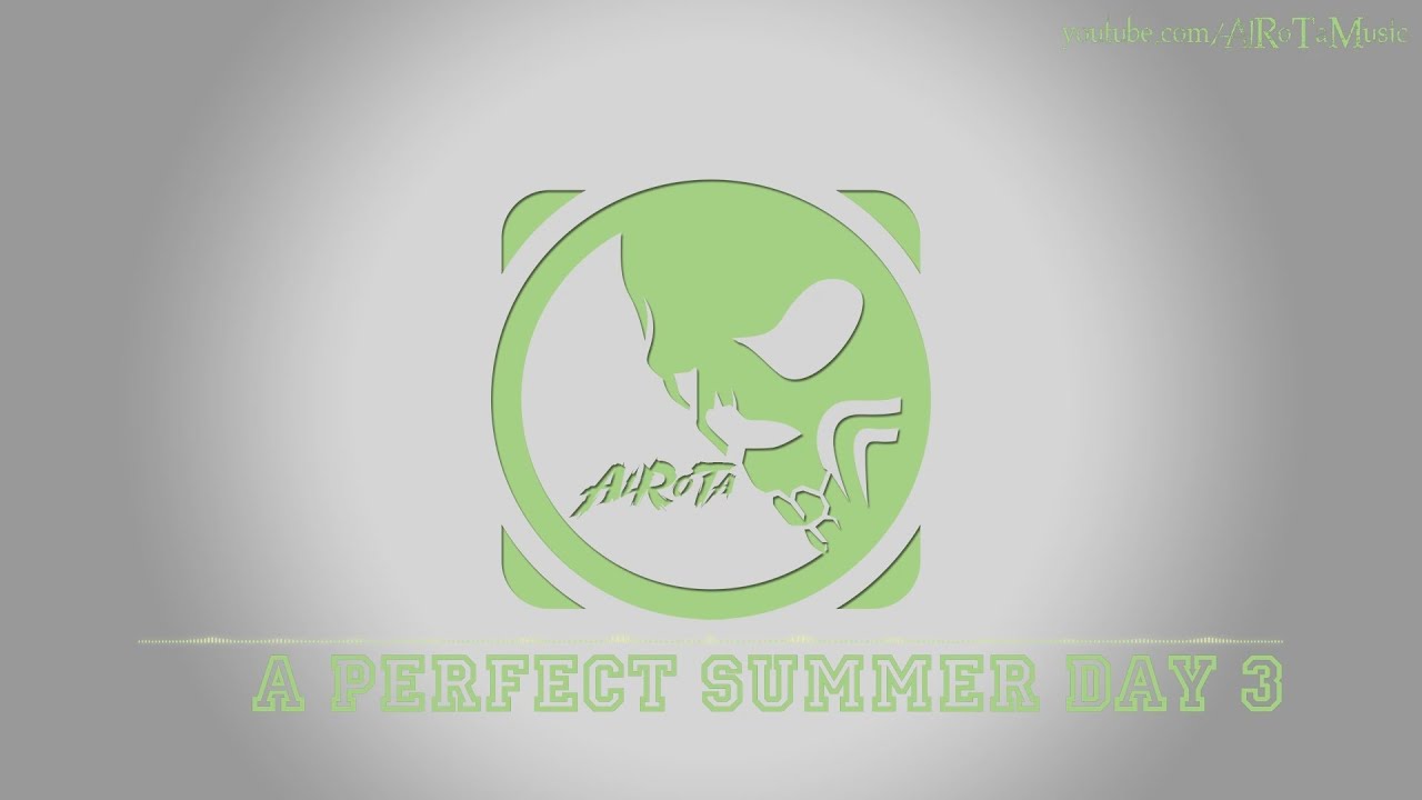 A Perfect Summer Day 3 by Jan Chmelar - [Instrumental Teen Pop Music]