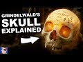 Grindelwald’s Skull Explained | Harry Potter Theory
