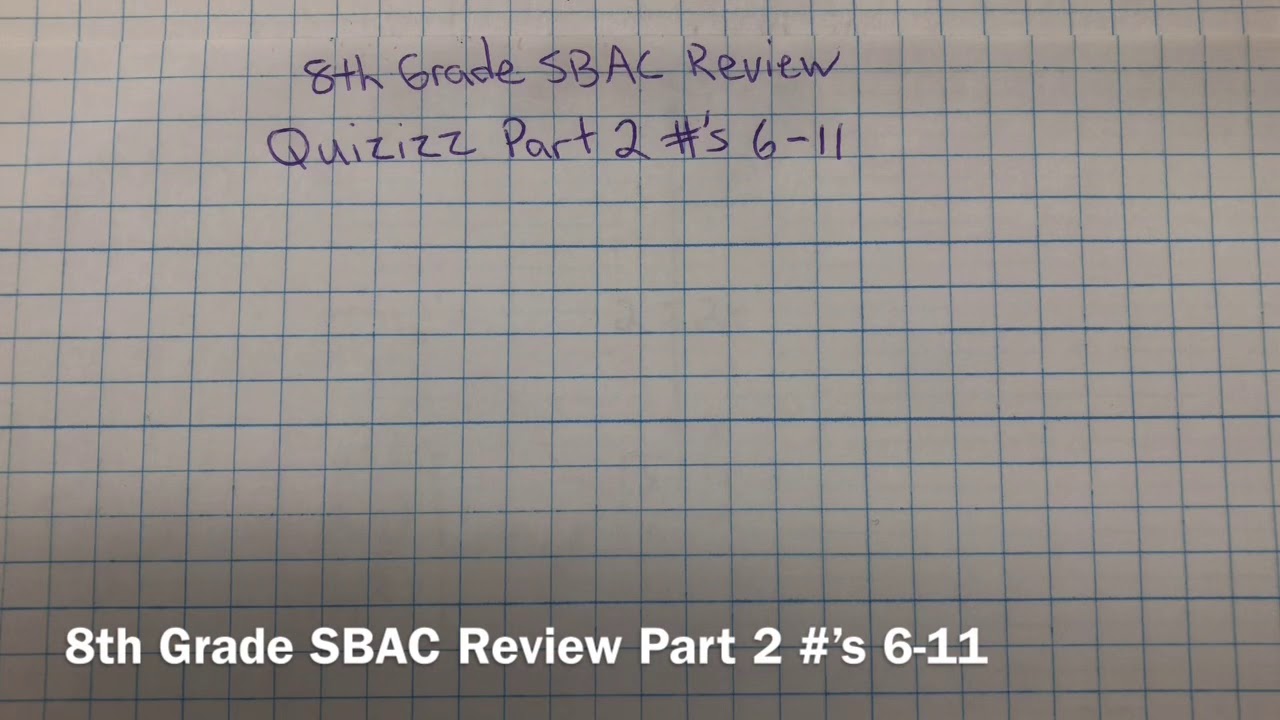 Quizizz 8th Grade SBAC Review Part 2 #’s 6-11 - YouTube
