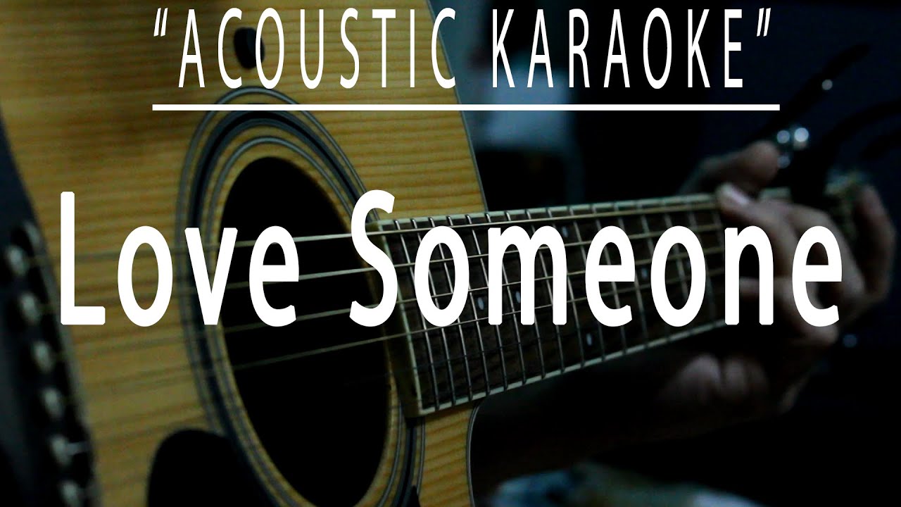 Love someone - Lukas Graham (Acoustic karaoke)