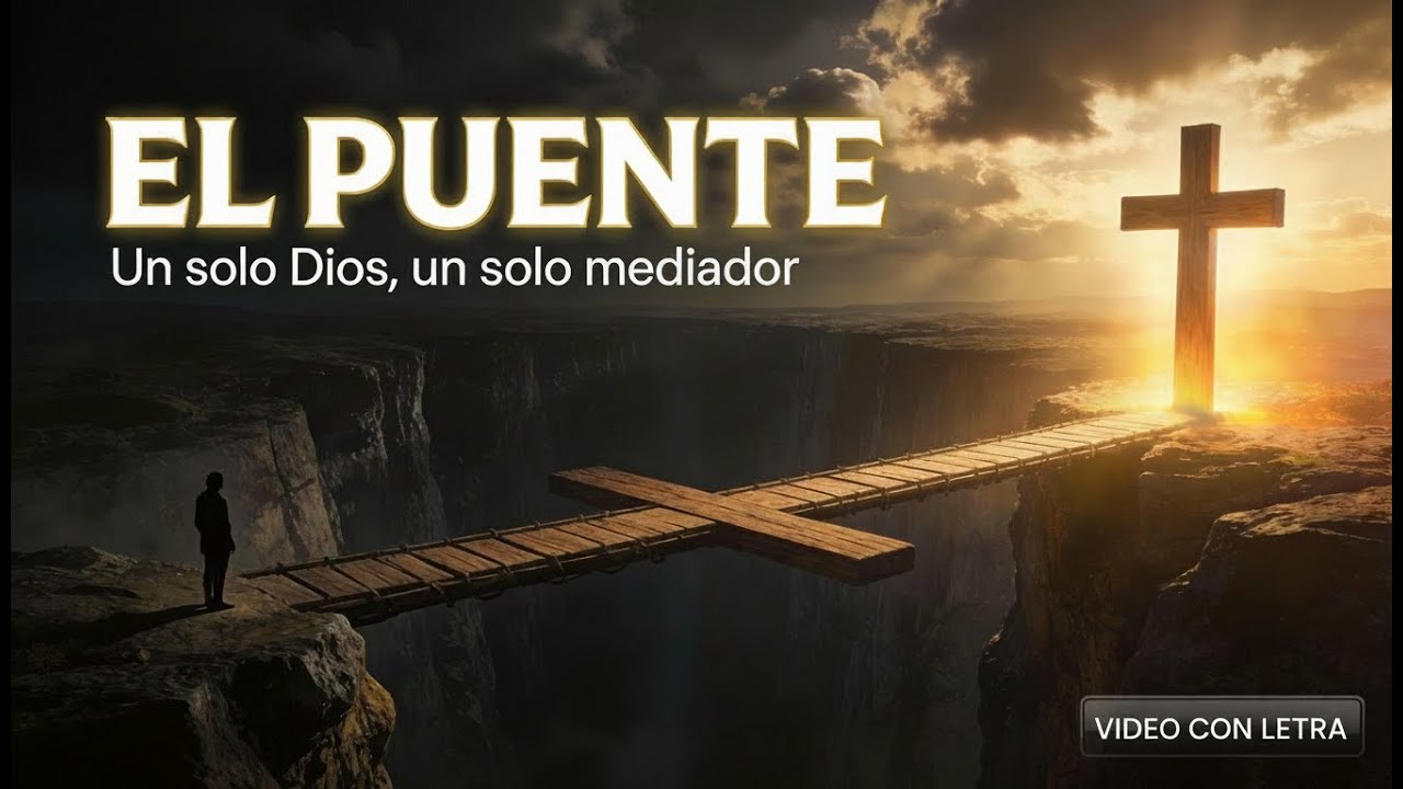 El Puente | Canción Cristiana con Letra