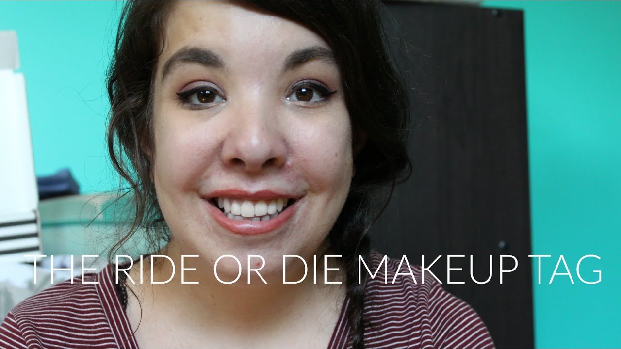 The Ride Or Die Makeup Tag|Kingstimp