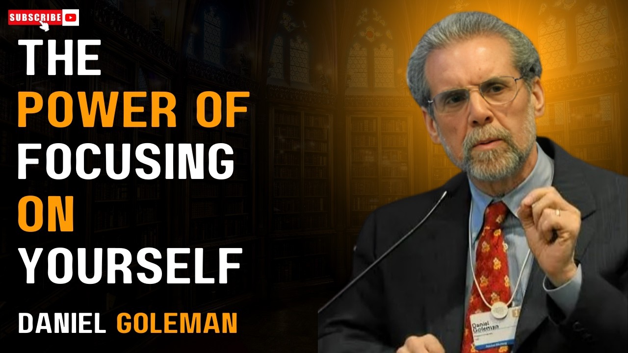 Сила сосредоточения на себе | Мотивационная речь Даниэля Големана