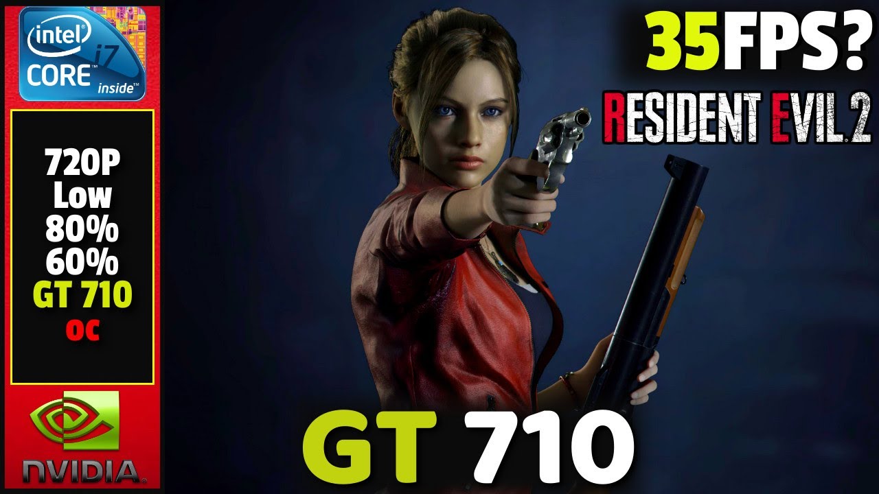 Resident Evil 2 Remake - GT 710 1GB DDR3/ Core 2 Quad Q8400/ 4GB Ram DDR2 