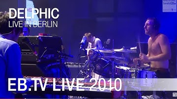 Delphic - Remain (Berlin 2010)