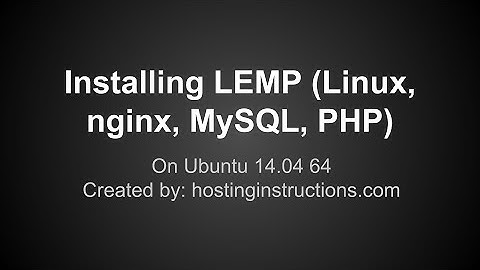 Installing LEMP on Ubuntu 14.04 64 VPS (minimal)