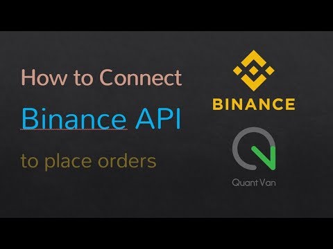 How to Connect binance api using QuantVan