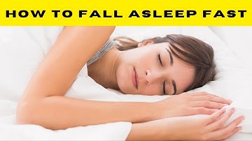 HOW TO SLEEP FAST/ HOW TO FALL ASLEEP/SLEEP
