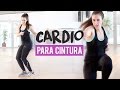 Cardio para eliminar la grasa de la cintura l 30 minutos