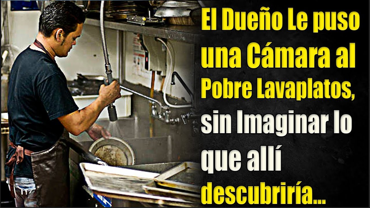 El Dueño puso una cámara al Pobre Lavaplatos y lo que descubrió...