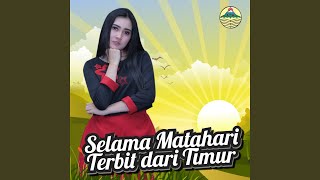 Selama Matahari Terbit Dari Timur