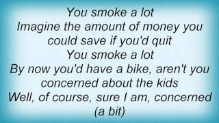 K&#39;s Choice - I Smoke A Lot Lyrics