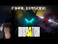 BEST ENDING?! | Dispatch Ep. 7&amp;8
