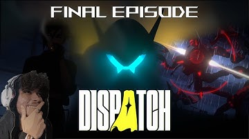 BEST ENDING?! | Dispatch Ep. 7&8