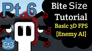 Bite Size Tutorial Basic FPS Pt.6: Enemy AI | Godot 3.3