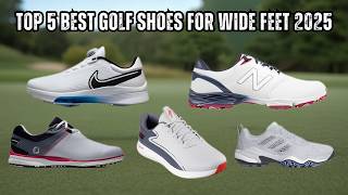 Top 5 Best Golf Shoes for Wide Feet 2025 (Don’t Buy Without Watching!)