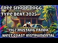 🎵 Free Snoop Dogg. [Free] Type Beat West Coast "1967 Mustang Panda" West Coast Instrumental 🎵