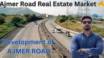 Ajmer Road Real Estate Market | Development of Ajmer Road by Jda Jaipur