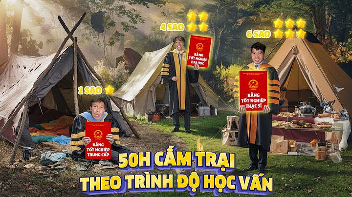 PHD | 50h Cắm Trại Sinh Tồn Theo Trình Độ Học Vấn | Survival Camping