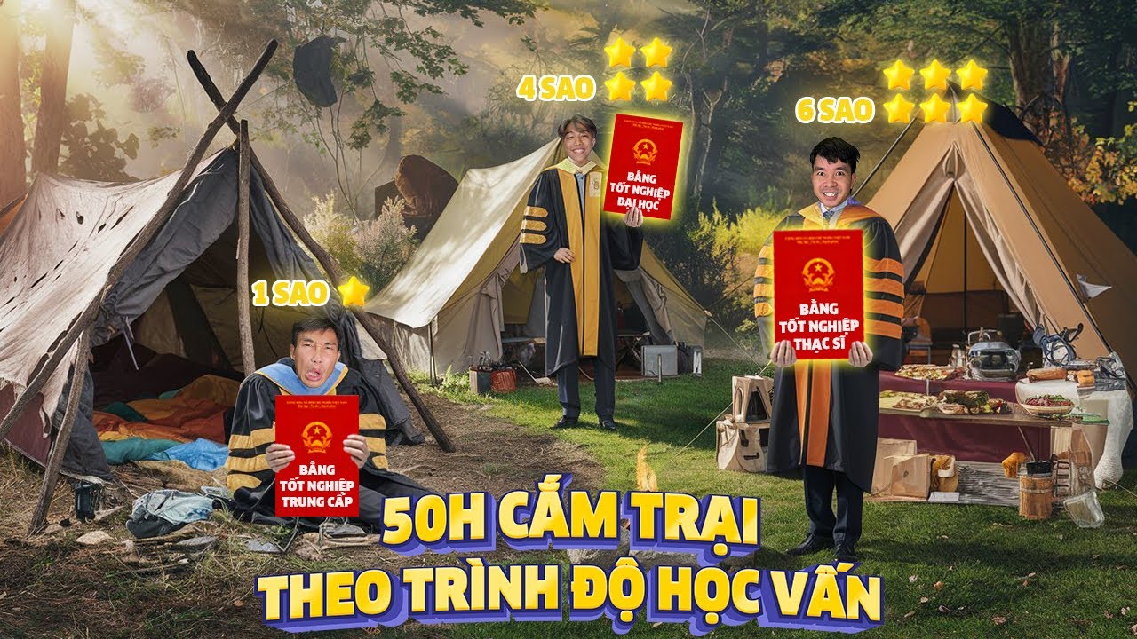 PHD | 50h Cắm Trại Sinh Tồn Theo Trình Độ Học Vấn | Survival Camping