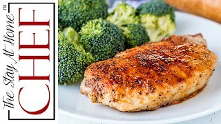 How to Make Easy Baked Pork Chops | The Stay At Home Chef