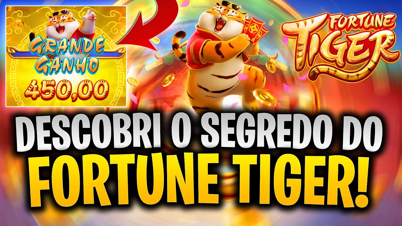 FORTUNE TIGER: O SEGREDO PARA GANHAR MUITO DINHEIRO NO JOGO DO TIGRE