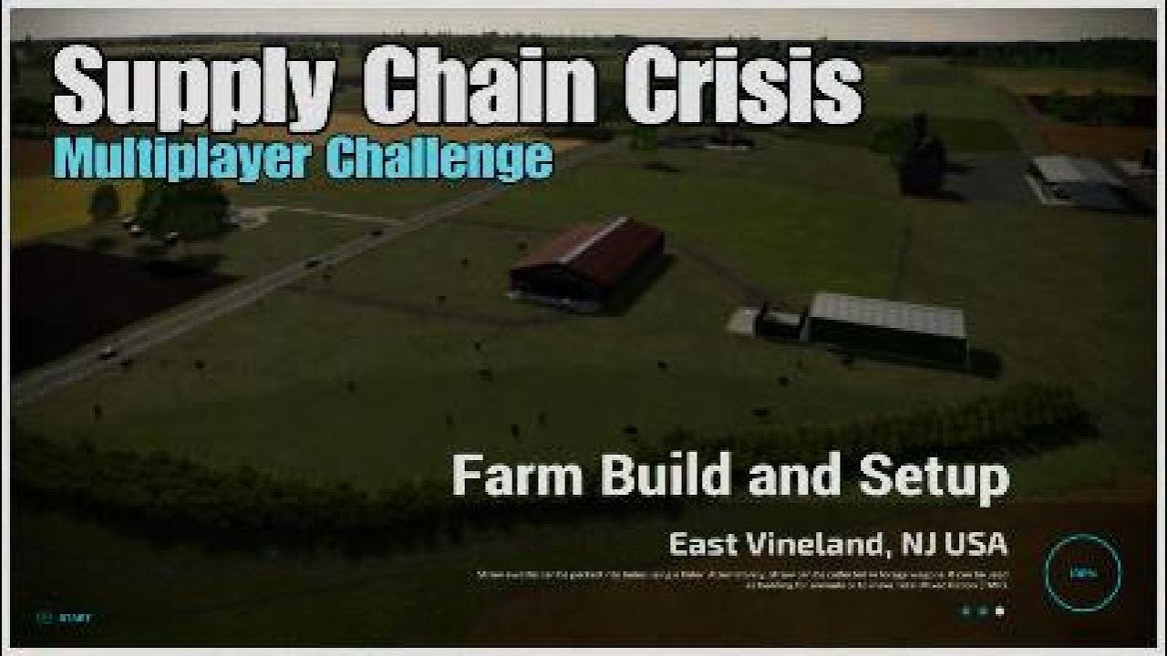 Farm Build East Vineland NJ Supply Chain Crisis Challenge FS22