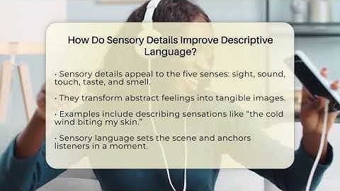 How Do Sensory Details Improve Descriptive Language? - The Musician Encyclopedia