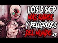 LOS 5 SCP MAS RAR0S Y PELIGR0SOS DEL MUNDO #25