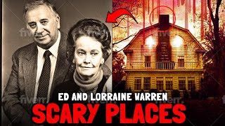 Top 10 places too scary for Ed and Lorraine Warren