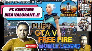 CARA MAIN VALORANT,GTA V,PUBG,FREE FIRE,MOBILE LEGEND  DI PC KENTANG PC JADUL screenshot 1